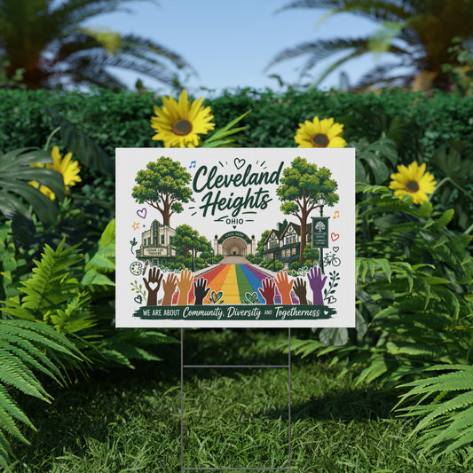 Cleveland Heights Yard Sign — Community, Diversity & Togetherness Pride Design