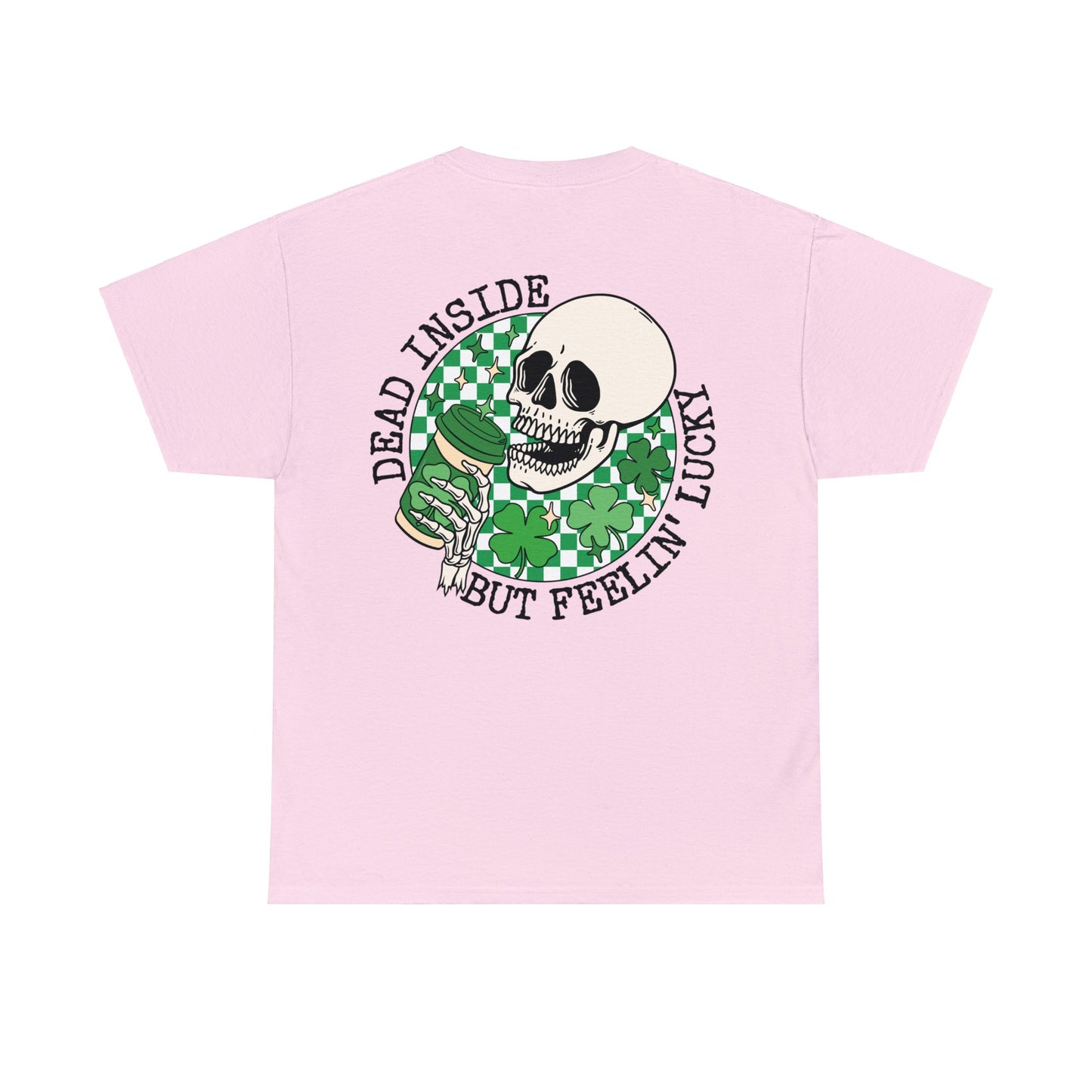 Dead Inside St. Patrick's Day Tik Tok Test Unisex Heavy Cotton Tee