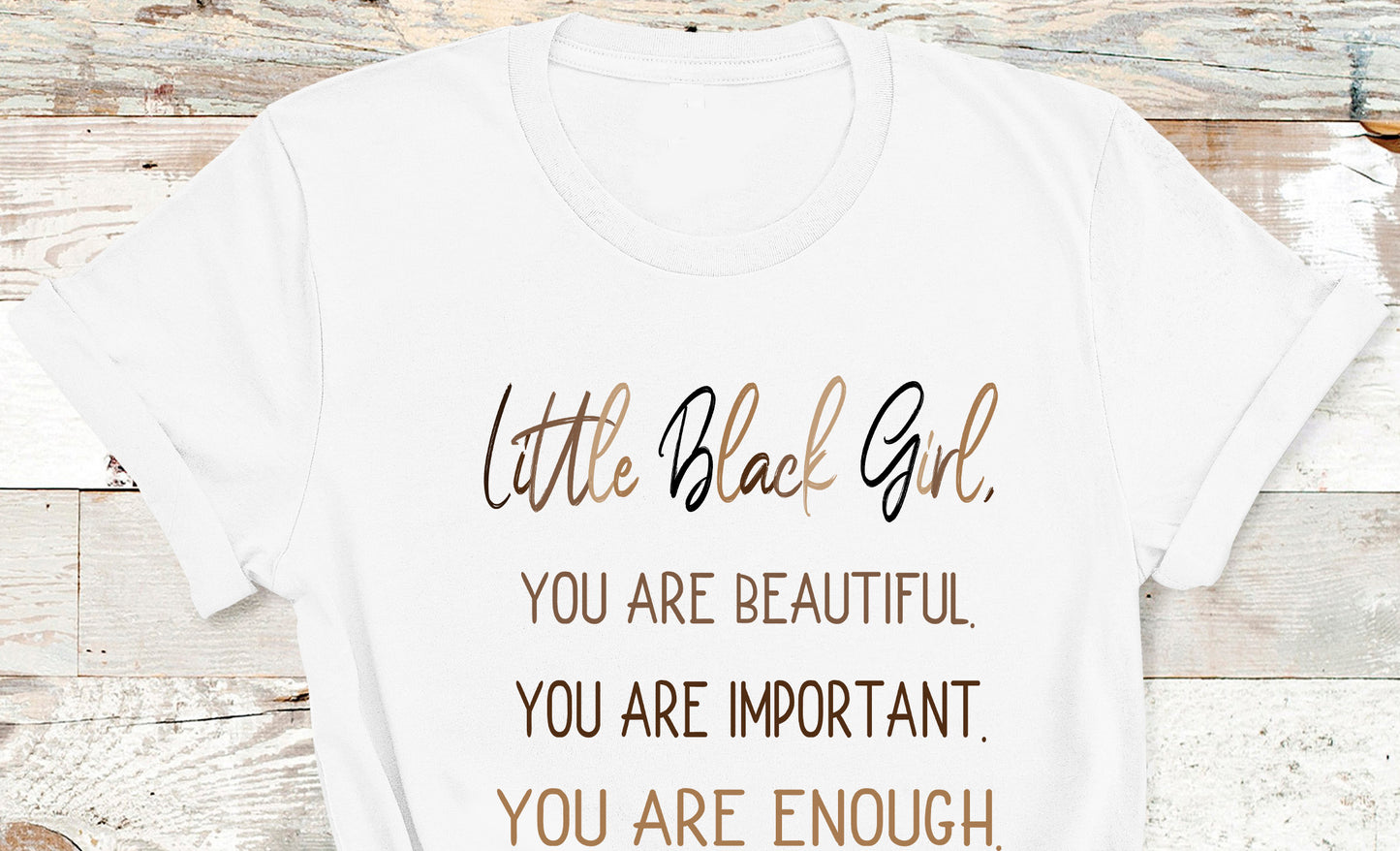 Your Enough Shirts For Black Girls