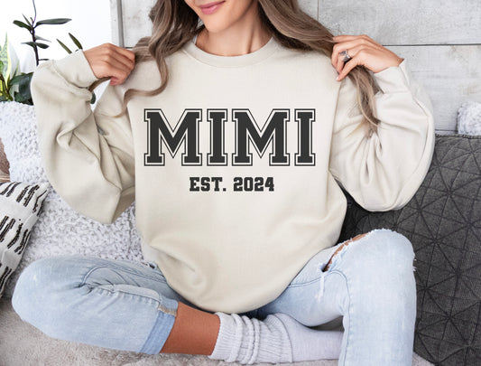 Custom Grandma EST Sweatshirt (Can be made with any Title and Est. Date)