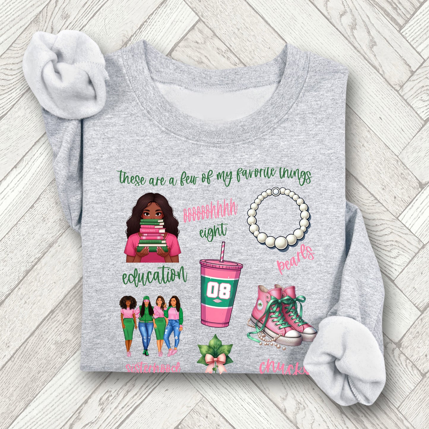 AKA Pink and Green Favorite Things Sorority Women's Sweatshirt
