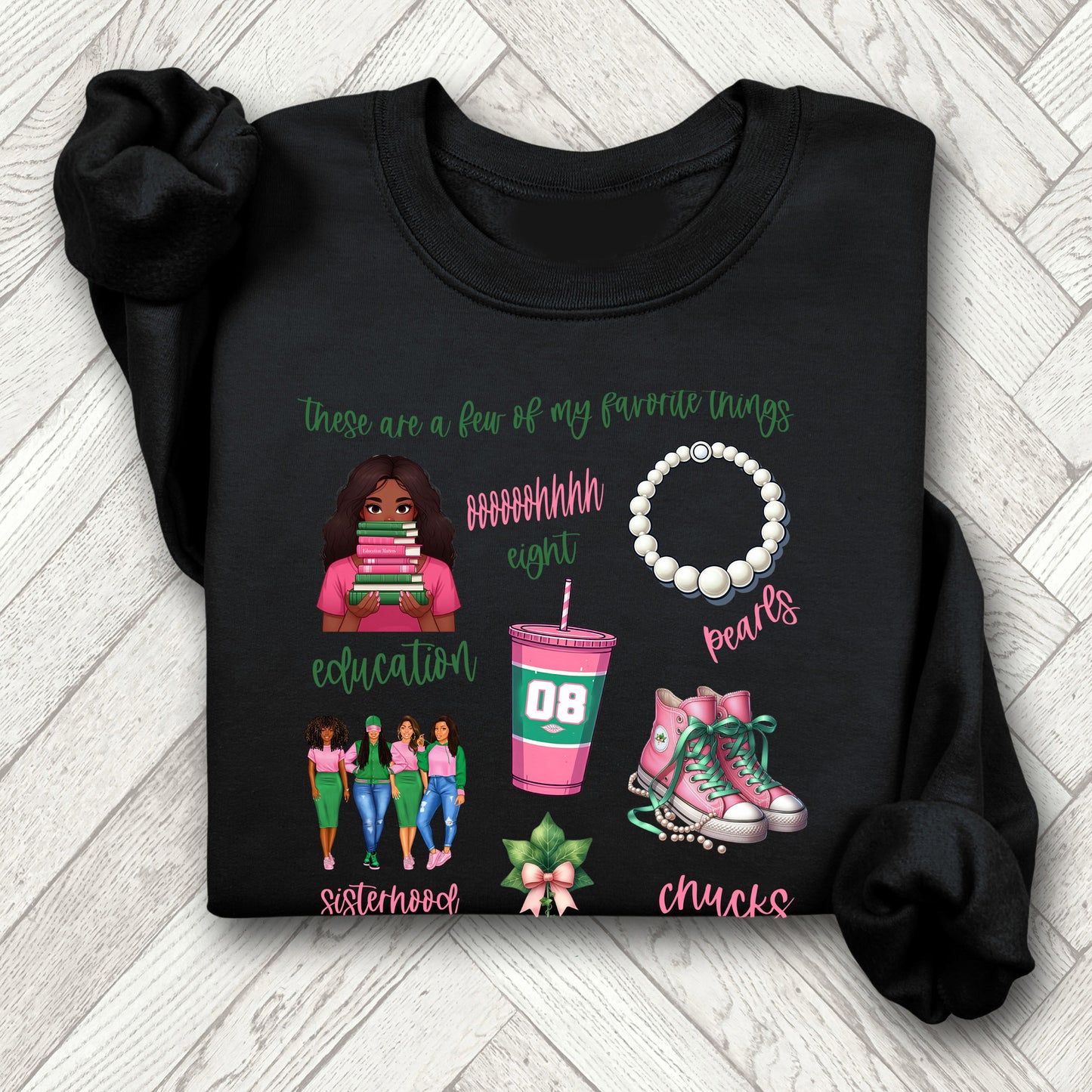 AKA Pink and Green Favorite Things Sorority Women's Sweatshirt