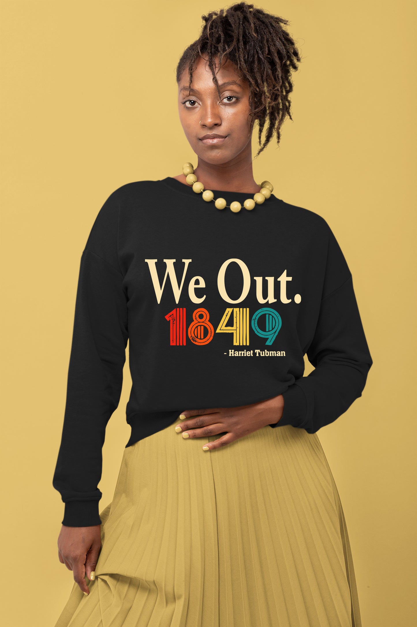 We Out. Harriet Tubman 1849 Vintage Retro Crewneck Sweatshirt